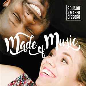 Sousou & Maher Cissoko - Made Of Music FLAC