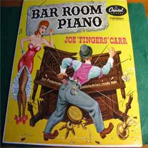 Joe "Fingers" Carr - Bar Room Piano FLAC