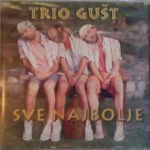 Trio Gušt - Sve Najbolje FLAC