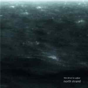The Drive To Uqbar - North Strand FLAC