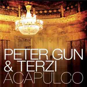 Peter Gun & Terzi - Acapulco FLAC