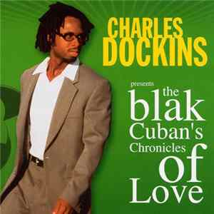 Charles Dockins - The Blak Cuban's Chronicles Of Love FLAC