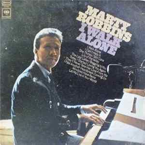 Marty Robbins - I Walk Alone FLAC