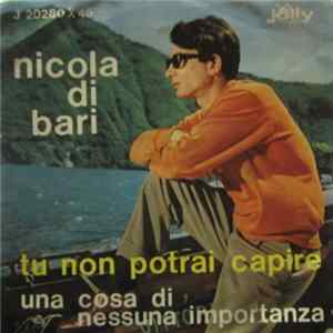 Nicola Di Bari - Tu Non Potrai Capire FLAC
