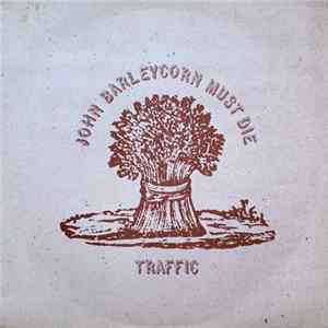 Traffic - John Barleycorn Must Die FLAC