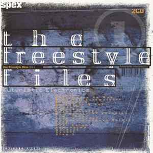Various - The Freestyle Files Vol. 1: Futuristic Electronics FLAC