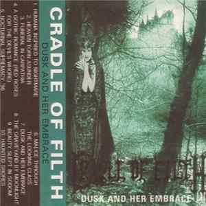 Cradle Of Filth - Dusk And Her Embrace FLAC
