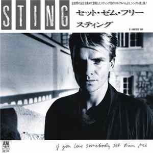 Sting - If You Love Somebody Set Them Free = セット・ゼム・フリー FLAC