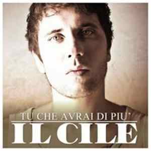 Il Cile - Tu Che Avrai Di Più FLAC