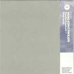 Claudio Rocchetti / Klaus Janek - Hong Kong Pavilion FLAC