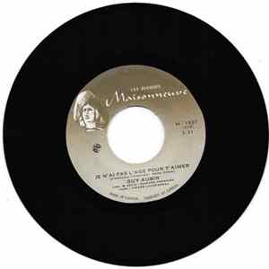 Guy Aubin - Je N'ai Pas L'age Pour T'aimer / Baby Baby FLAC