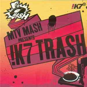 Various - MTV Mash Presents: !K7 Trash FLAC