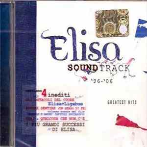 Elisa - Soundtrack '96-'06 Greatest Hits FLAC