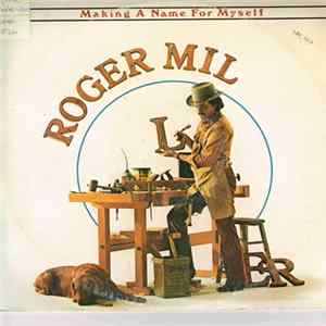 Roger Miller - Making A Name For Myself FLAC