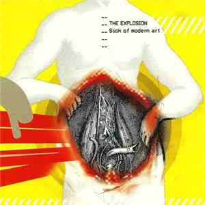 The Explosion - Sick Of Modern Art FLAC