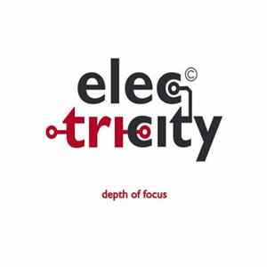 Elec-Tri-City - Depth Of Focus FLAC