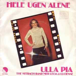 Ulla Pia, The Seebach Band ,Med Lecia & Lucienne - Hele Ugen Alene FLAC