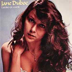 Jane Duboc - Cheiro De Amor / Pra Ter Você FLAC