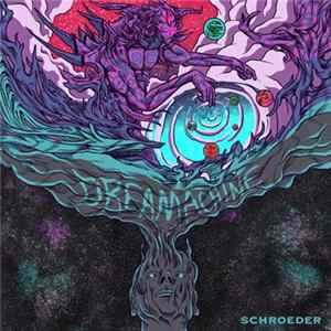 Schroeder - Dreamachine FLAC