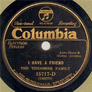 The Thrasher Family - I Have A Friend / It Was For Me FLAC