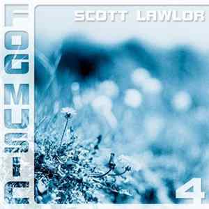 Scott Lawlor - Fog Music 4 FLAC
