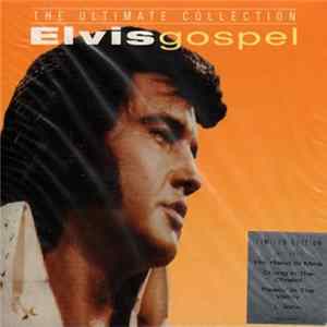 Elvis Presley - The Ultimate Collection - Elvis Gospel FLAC