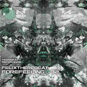 FelixTheRedCat - Forefeeling/32 FLAC