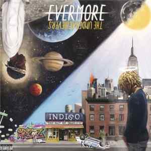 The Underachievers - Evermore: The Art Of Duality FLAC