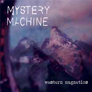 Mystery Machine - Western Magnetics FLAC