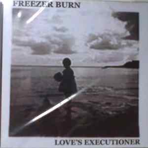 Freezer Burn - Love's Executioner FLAC