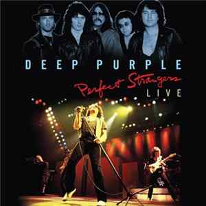 Deep Purple - Perfect Strangers - Live FLAC