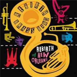 Rebirth Brass Band - Rebirth Of New Orleans FLAC