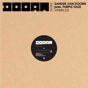 Sander van Doorn Pres. Purple Haze - Hymn 2.0 FLAC