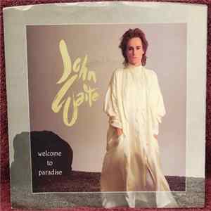 John Waite - Welcome To Paradise FLAC