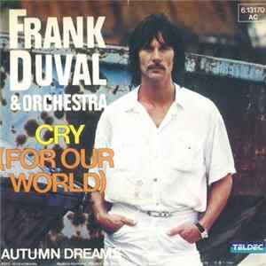 Frank Duval & Orchestra - Cry (For Our World) FLAC