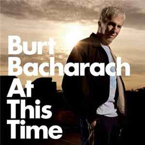 Burt Bacharach - At This Time FLAC
