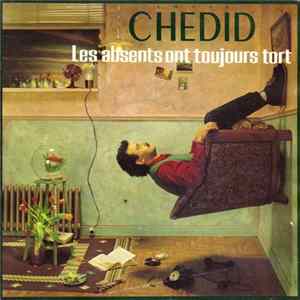 Louis Chedid - Les Absents Ont Toujours Tort FLAC