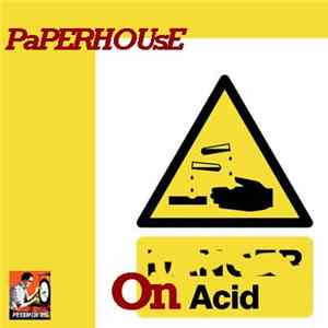 Paperhouse - On Acid FLAC
