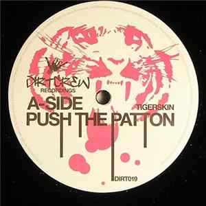 Tigerskin - Push The Patton FLAC