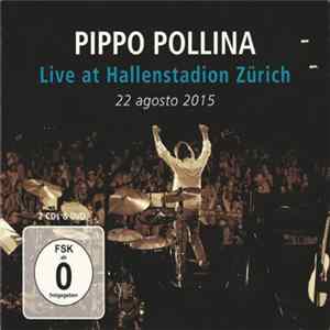 Pippo Pollina - Live At Hallenstadion Zürich - 22 Agosto 2015 FLAC