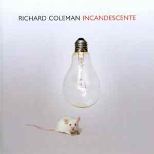Richard Coleman - Incandescente FLAC