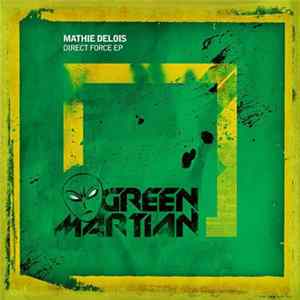 Mathie Delois - Direct Force EP FLAC