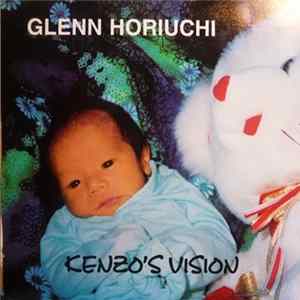 Glenn Horiuchi - Kenzo's Vision FLAC