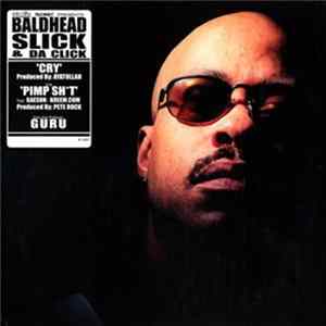 Baldhead Slick & Da Click - Cry FLAC