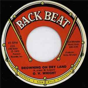 O.V. Wright - Drowning On Dry Land FLAC