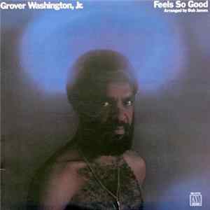 Grover Washington, Jr. - Feels So Good FLAC