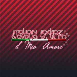 Italian Rockaz & Avoya vs. Lil M - Il Mio Amore FLAC