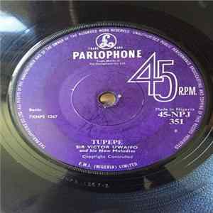Sir Victor Uwaifo And His New Melodies - Tupepe FLAC