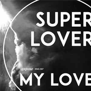 Superlover - My Love FLAC