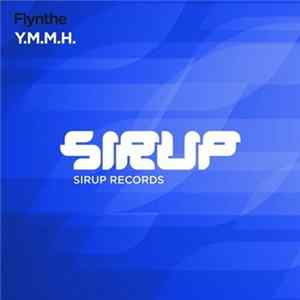 Flynthe - Y.M.M.H. FLAC